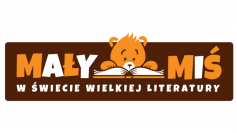 Read more about the article Projekt edukacyjny „ Mały Miś w Świecie Wielkiej Literatury”