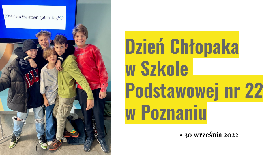 Read more about the article Dzień Chłopaka 2022