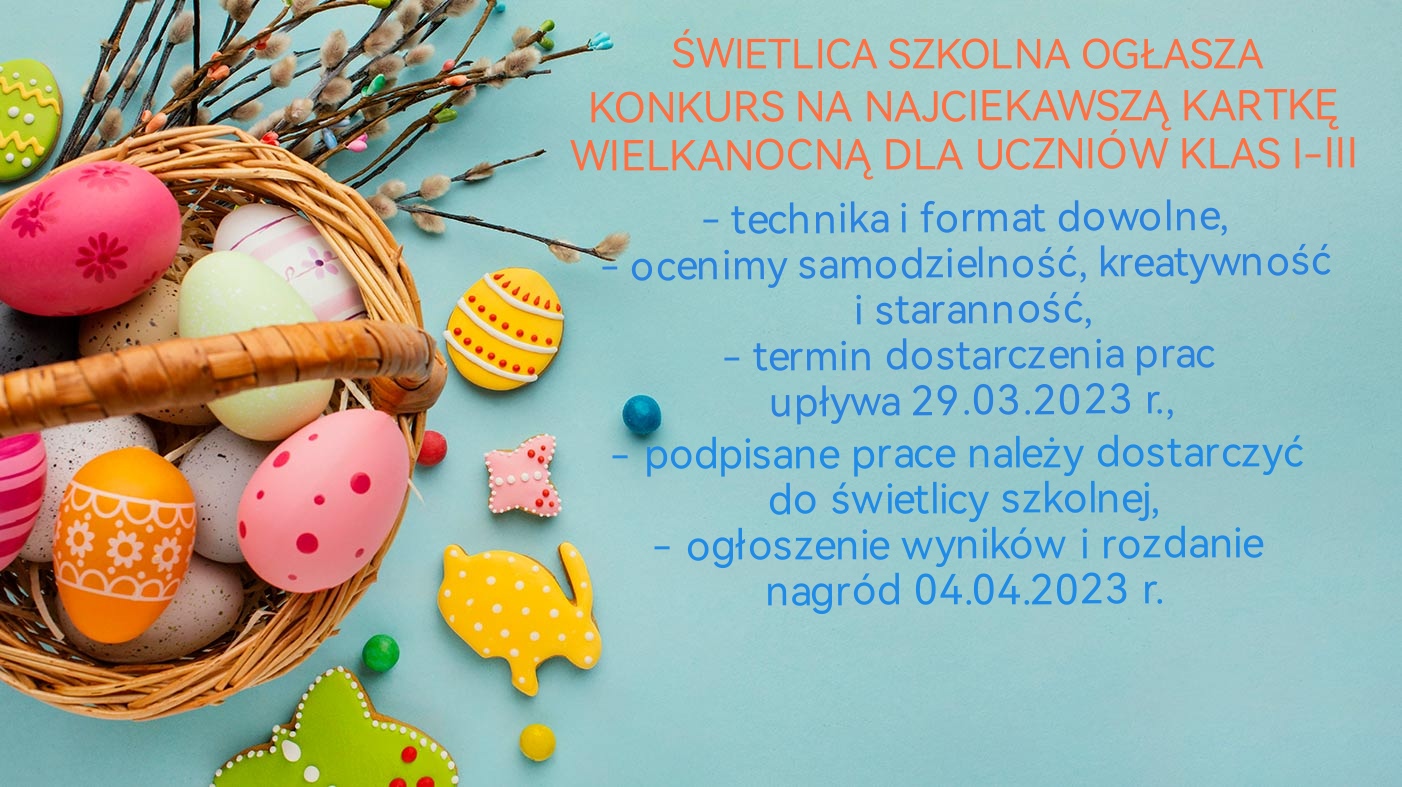 Read more about the article Konkurs na najciekawszą Kartkę Wielkanocną dla klas I – III