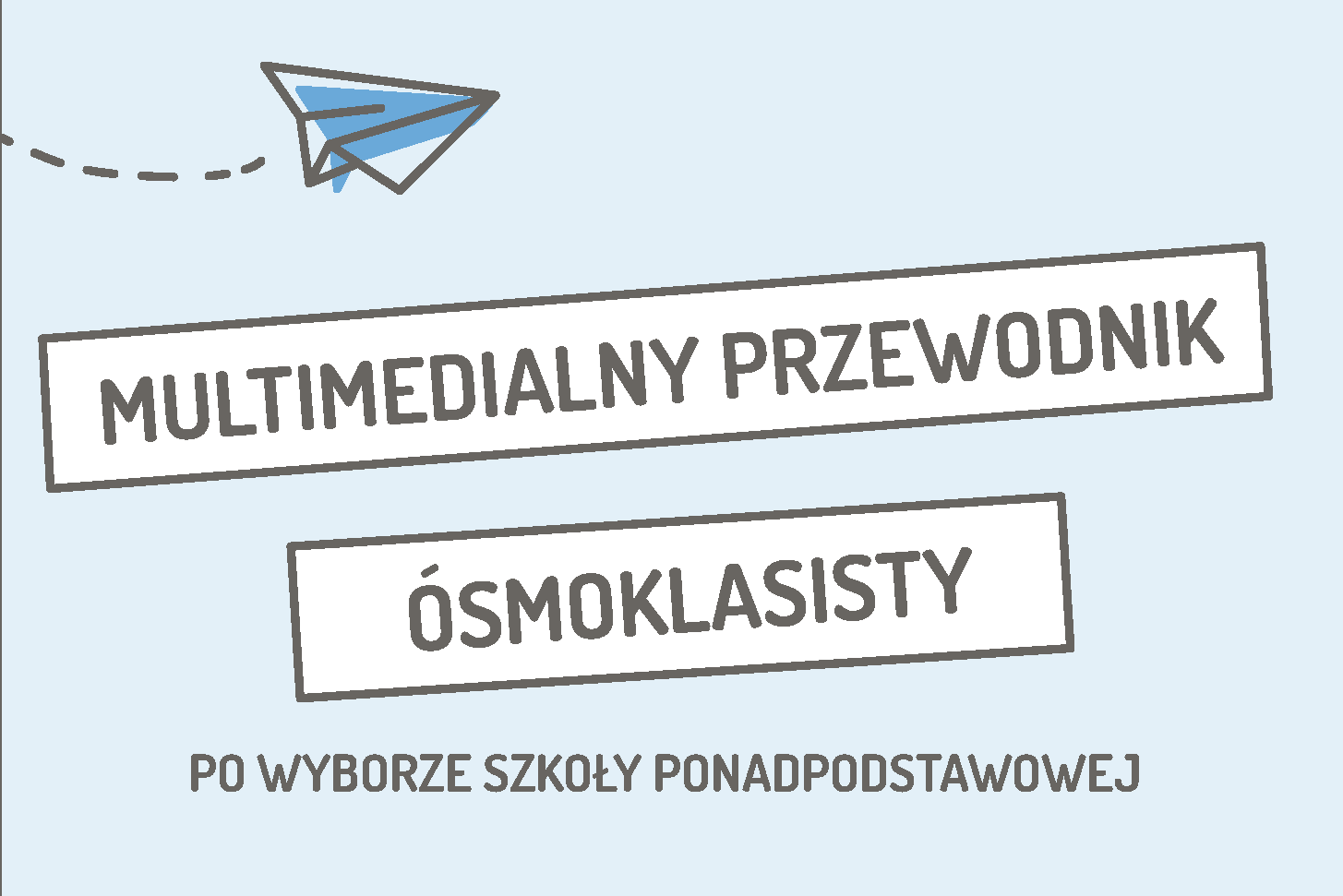 Read more about the article MULTIMEDIALNY PRZEWODNIK ÓSMOKLASISTY